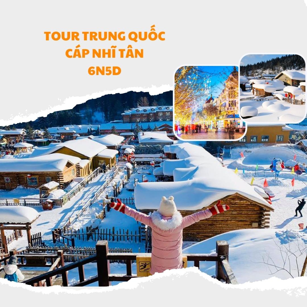 TOUR TRUNG QUỐC CÁP NHĨ TÂN