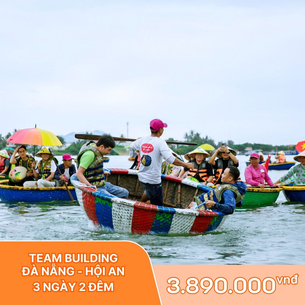 TEAMBUILDING ĐÀ NẴNG – HỘI AN 3N2D