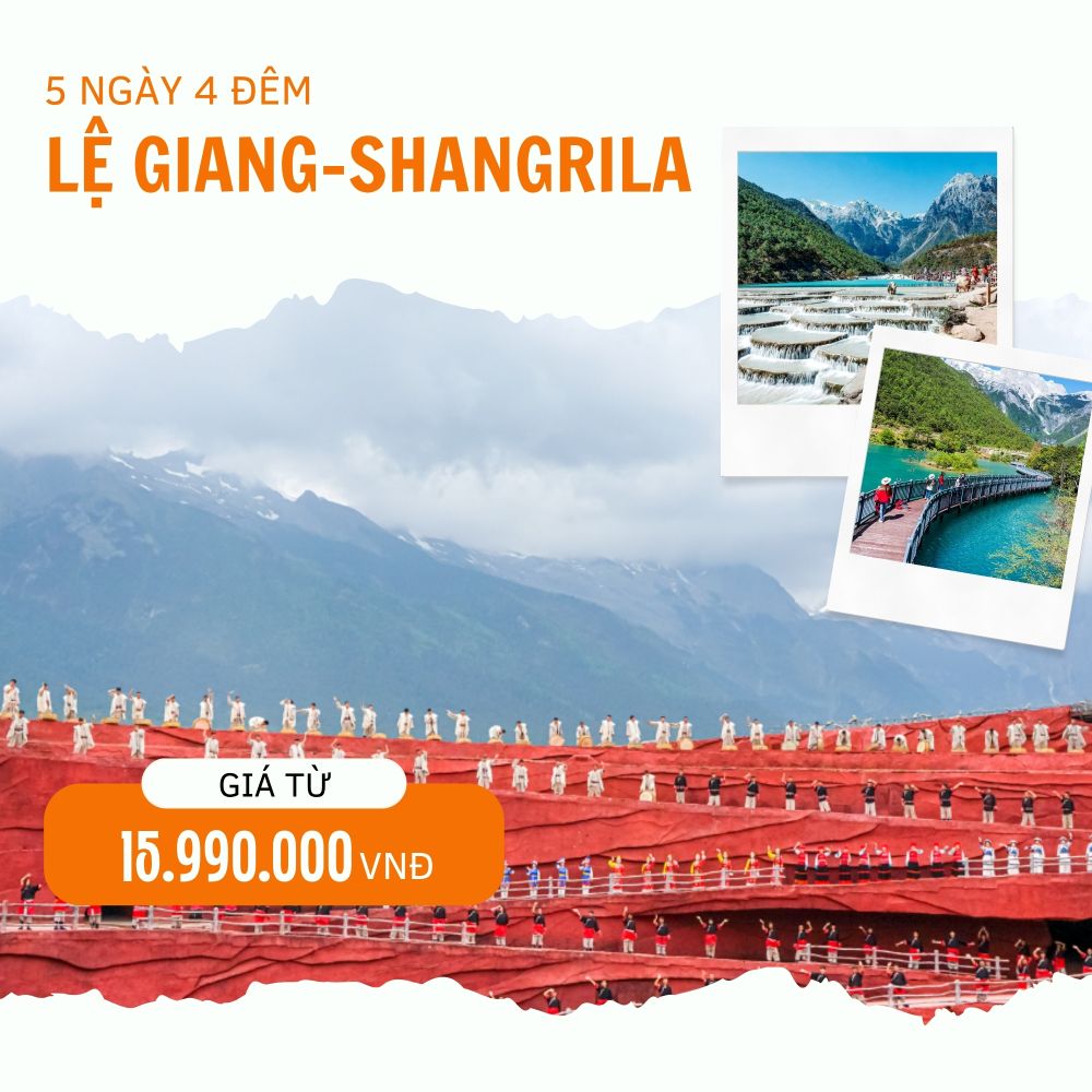 LỆ GIANG – SHANGRILA 5N4Đ