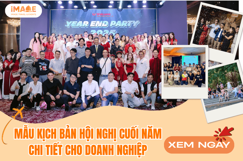 Mẫu kịch bản hội nghị cuối năm chi tiết cho doanh nghiệp